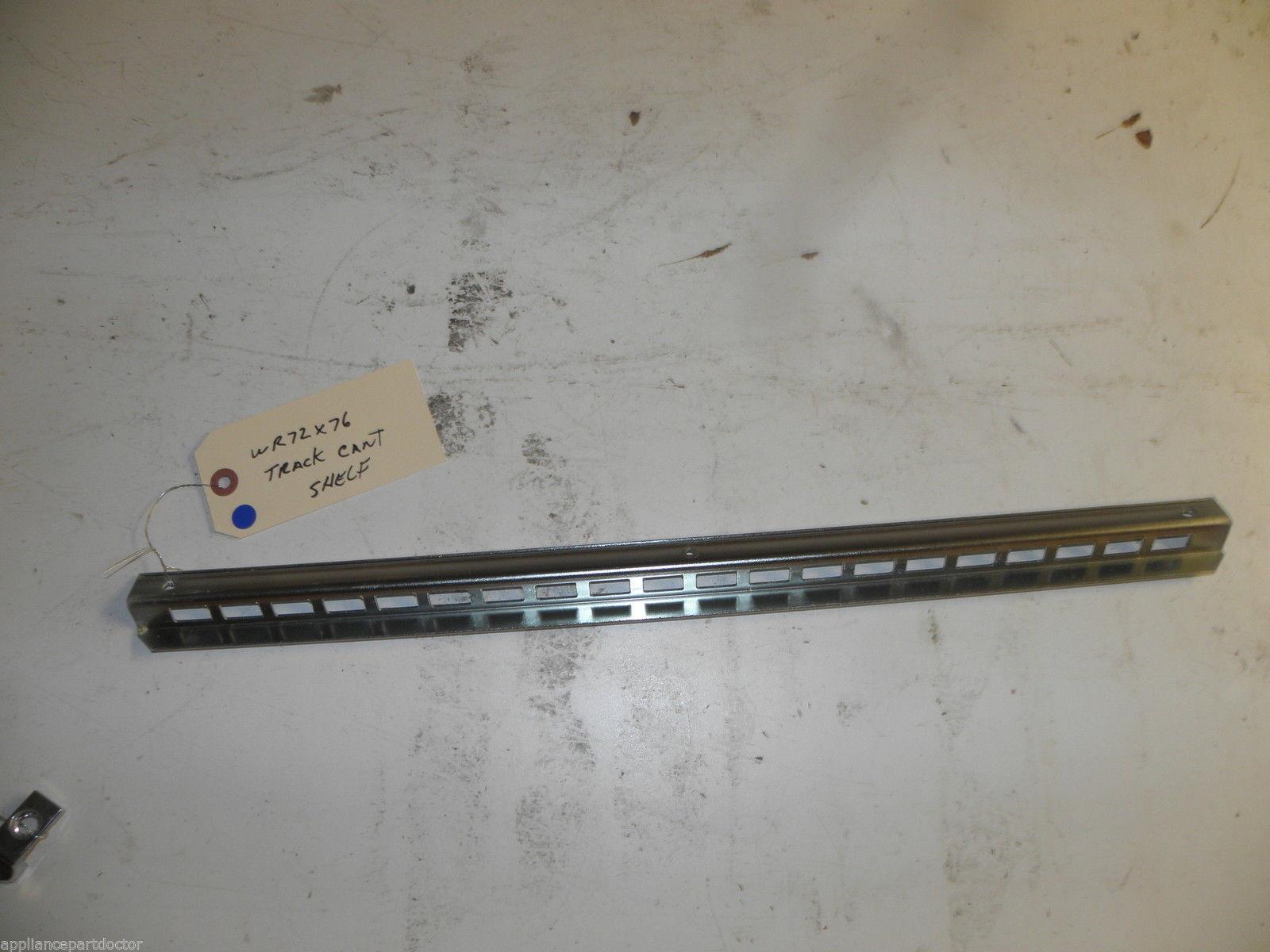 GE REFRIGERATOR WR72X76 TRACK CANT SHELF USED PART ASSEMBLY GE REFRIGERATOR WR72X76 TRACK CANT SHELF USED PART ASSEMBLY